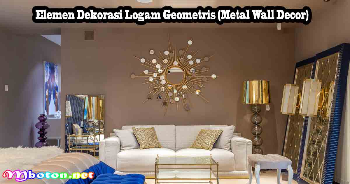 Elemen Dekorasi Logam Geometris (Metal Wall Decor)