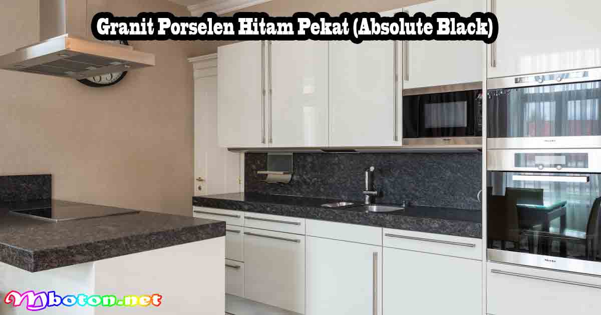 Granit Porselen Hitam Pekat (Absolute Black)