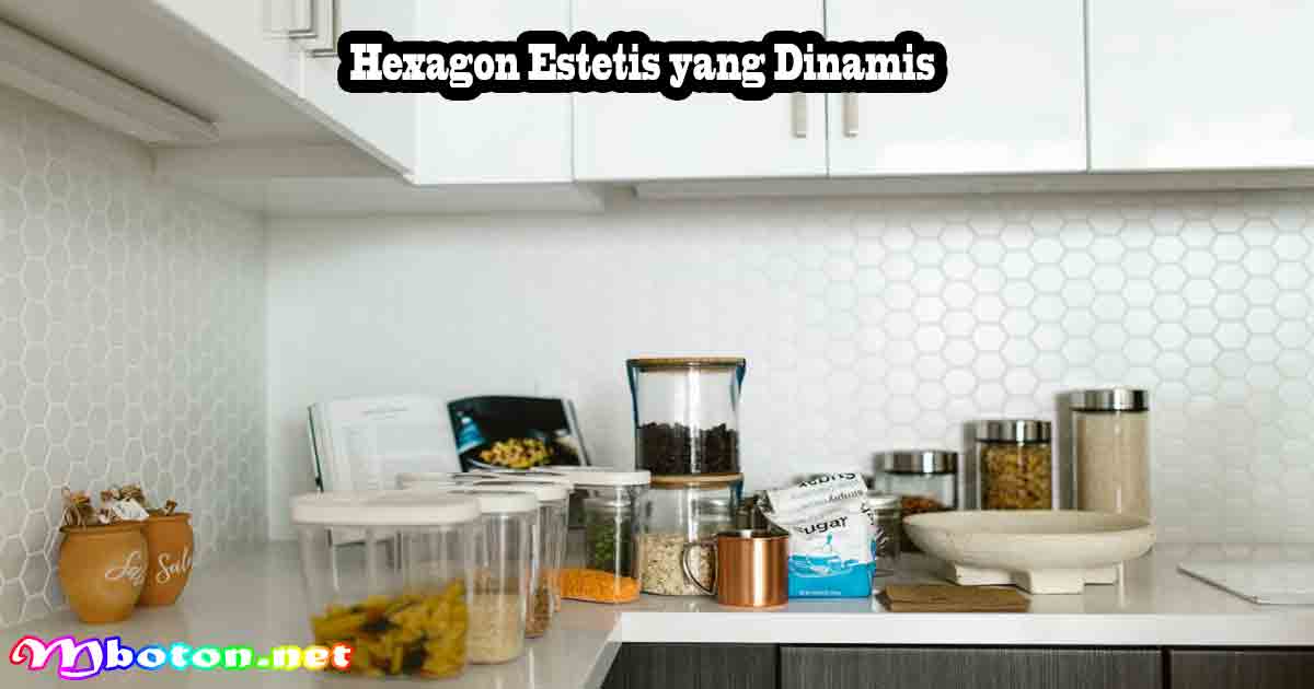 Hexagon Estetis yang Dinamis
