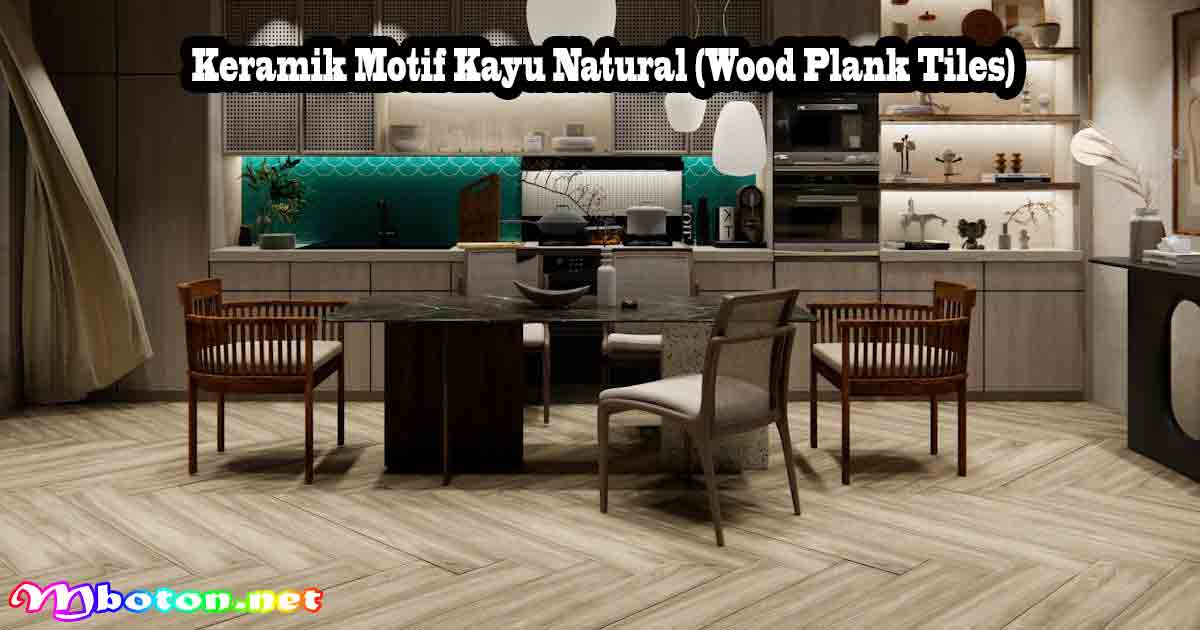 Keramik Motif Kayu Natural (Wood Plank Tiles)